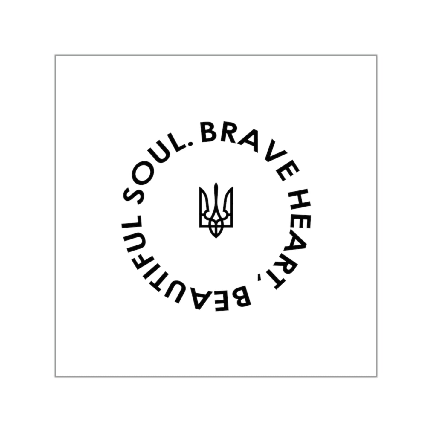 Brave Heart, Beautiful Soul Vinyl Stickers
