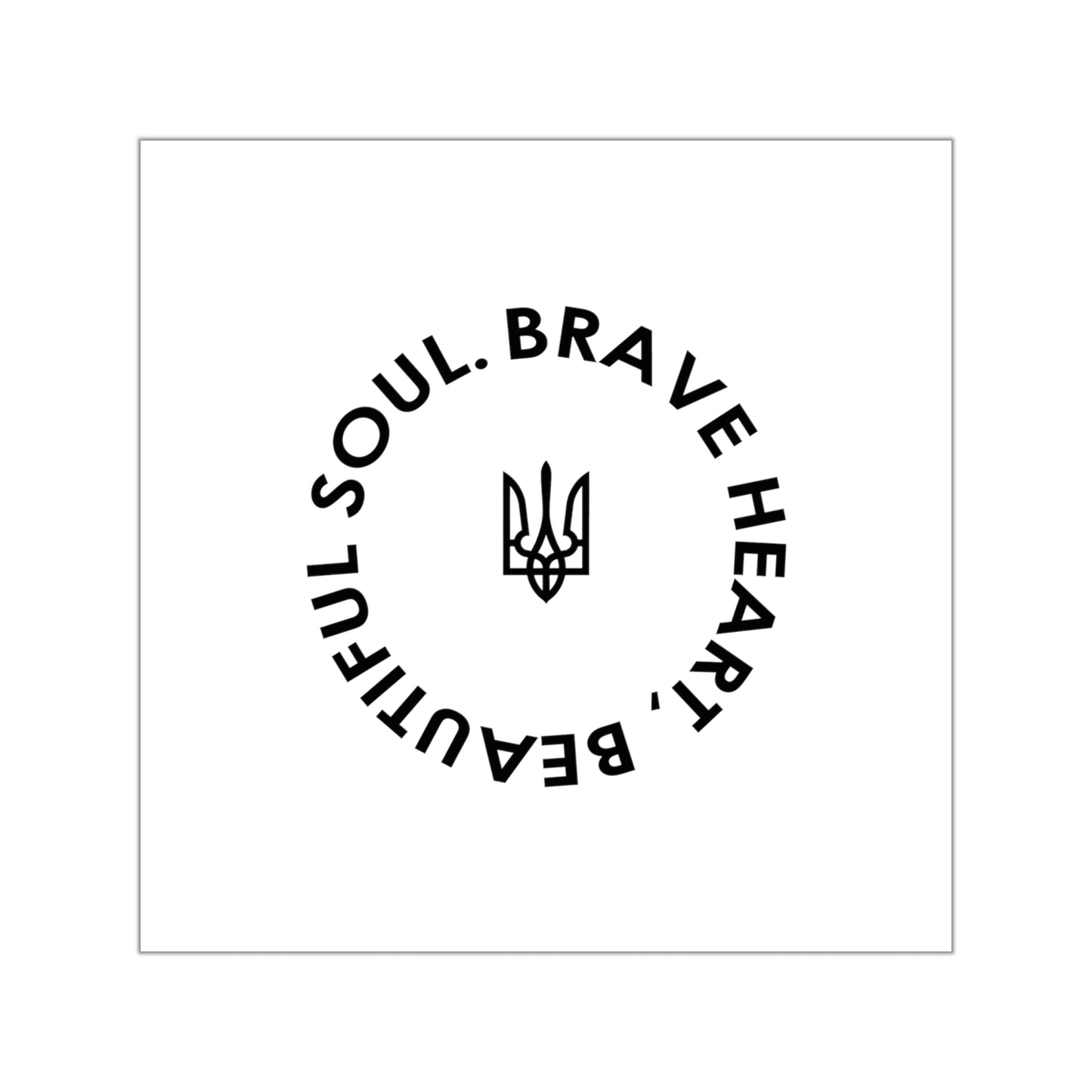 Brave Heart, Beautiful Soul Vinyl Stickers