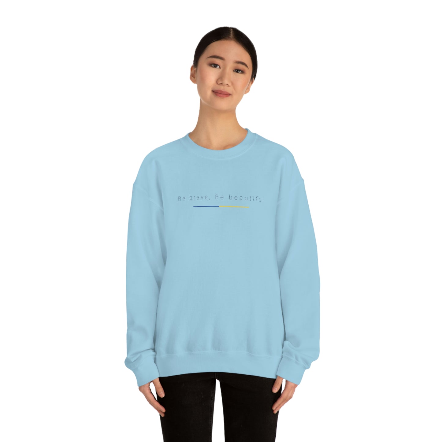 Be Brave, Be Beautiful Ukraine Crewneck Sweatshirt