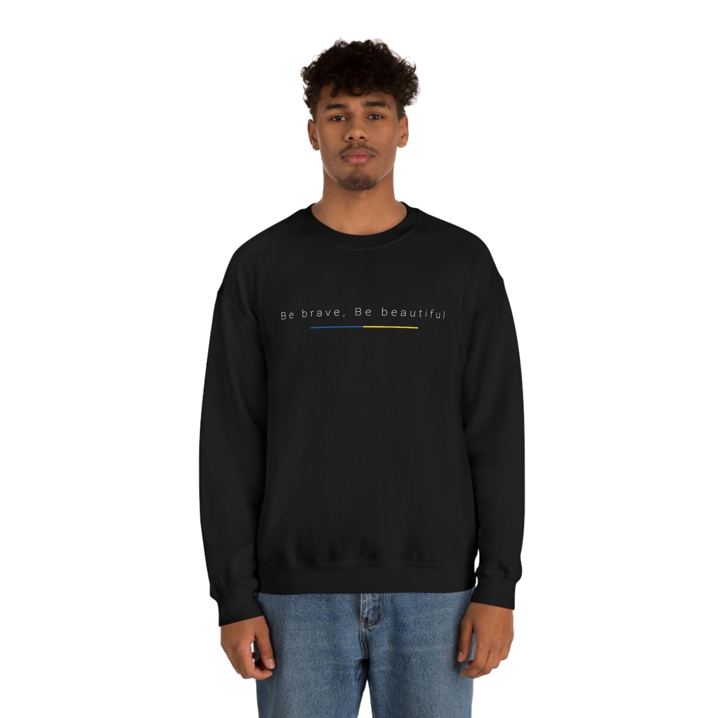 Be Brave, Be Beautiful Ukraine Crewneck Sweatshirt