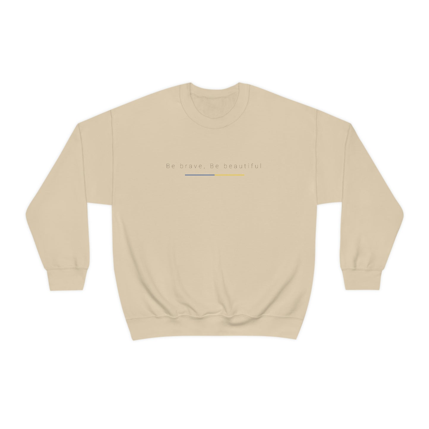 Be Brave, Be Beautiful Ukraine Crewneck Sweatshirt