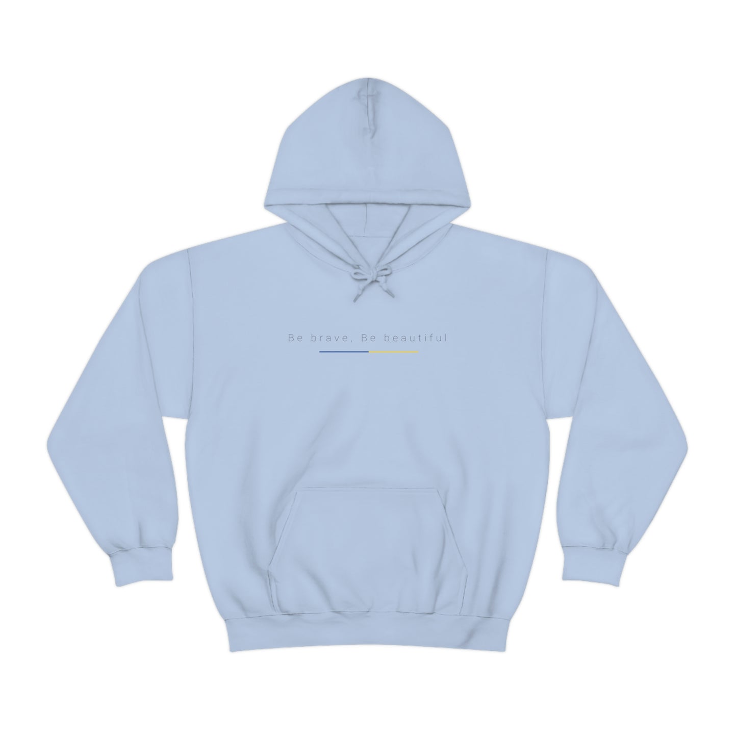 Be Brave, Be Beautiful Hooded Sweatshirt: Embody the Spirit of Ukraine's Resistance