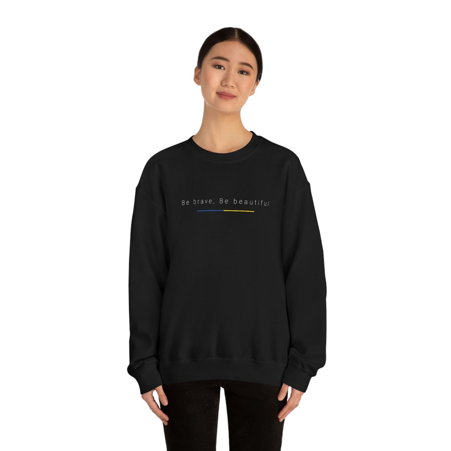 Be Brave, Be Beautiful Ukraine Crewneck Sweatshirt