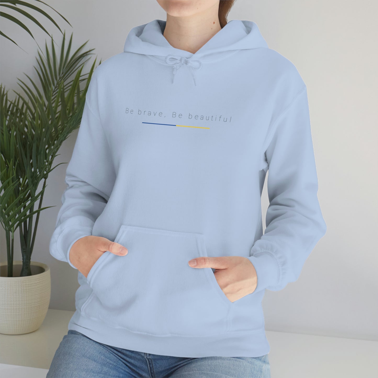 Be Brave, Be Beautiful Hooded Sweatshirt: Embody the Spirit of Ukraine's Resistance