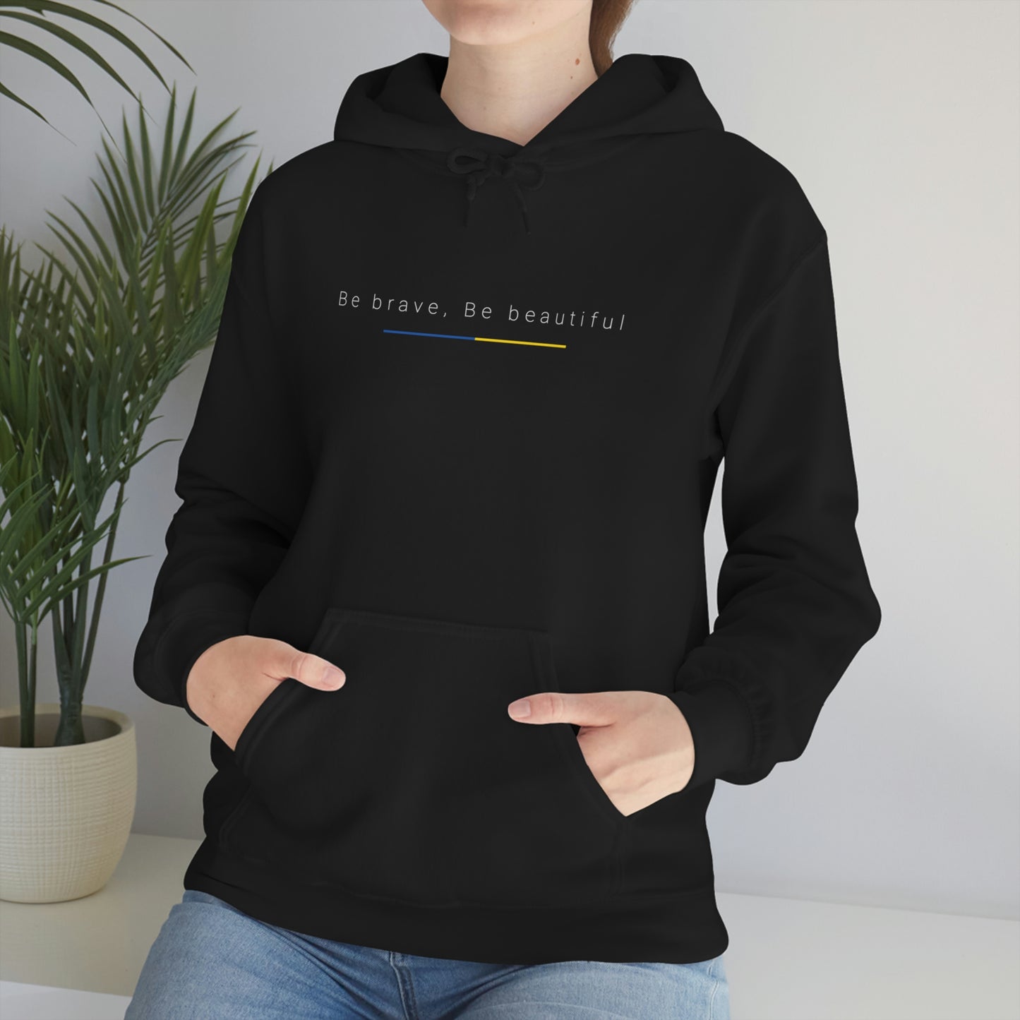Be Brave, Be Beautiful Hooded Sweatshirt: Embody the Spirit of Ukraine's Resistance