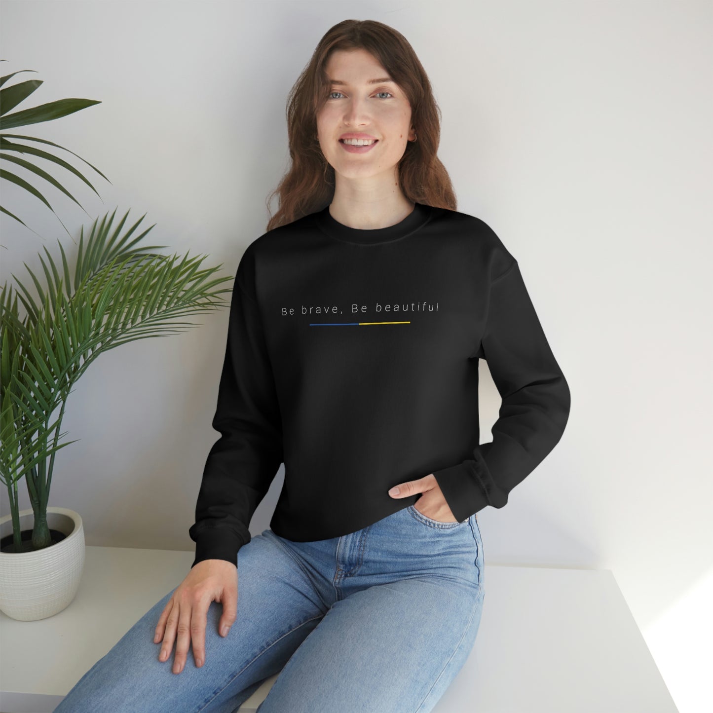 Be Brave, Be Beautiful Ukraine Crewneck Sweatshirt