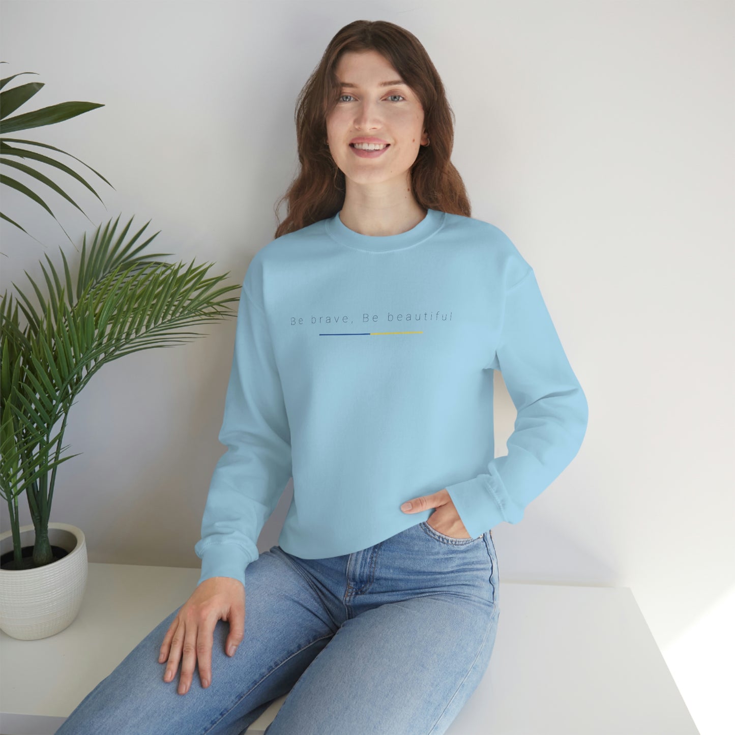 Be Brave, Be Beautiful Ukraine Crewneck Sweatshirt