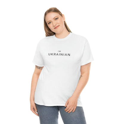 I'm Ukrainian T-Shirt