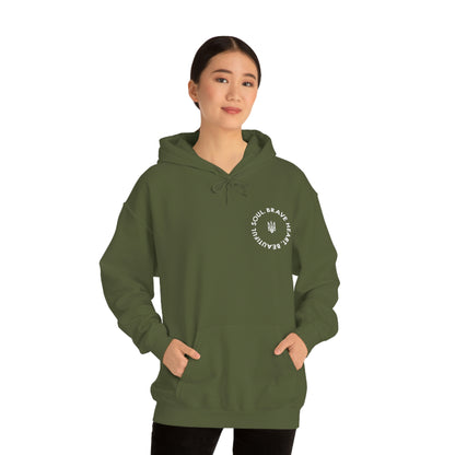 Brave Heart, Beautiful Soul Hooded Sweatshirt