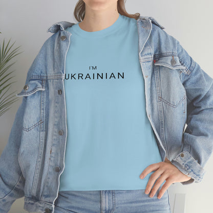 I'm Ukrainian T-Shirt