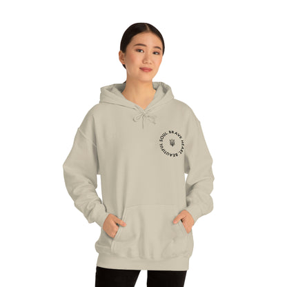 Brave Heart, Beautiful Soul Hooded Sweatshirt