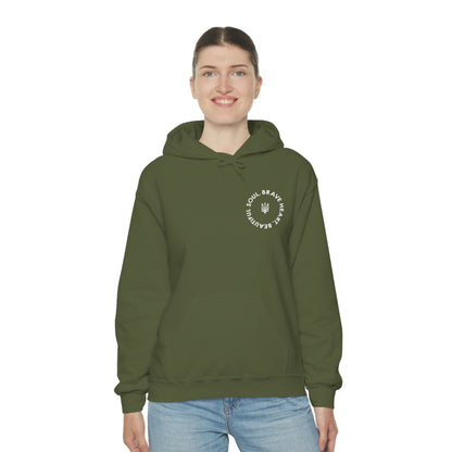 Brave Heart, Beautiful Soul Hooded Sweatshirt