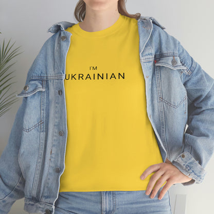 I'm Ukrainian T-Shirt