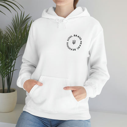 Brave Heart, Beautiful Soul Hooded Sweatshirt