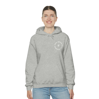 Brave Heart, Beautiful Soul Hooded Sweatshirt